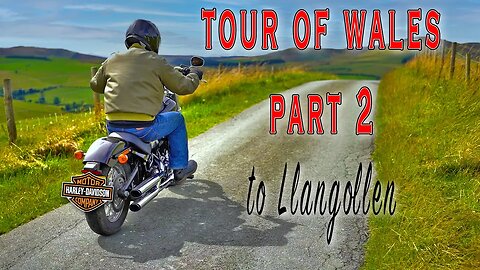 Harley-Davidson Tour Of Wales with Mr Darcy & The Ol' Man. Part 2
