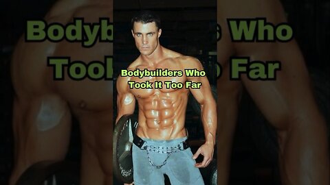 5 Bodybuilders Who Took It Too Far #fitness