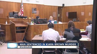 Milwaukee man sentenced in Kiara Brown murder