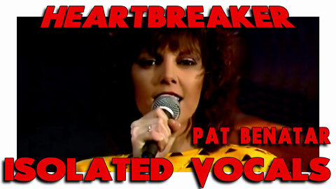 Heartbreaker - Pat Benatar - Isolated Vocals - Ken Tamplin Vocal Academy