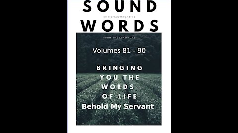 Sound Words, Behold My Servant
