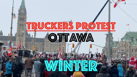 Ottawa Truckers Winter Protest