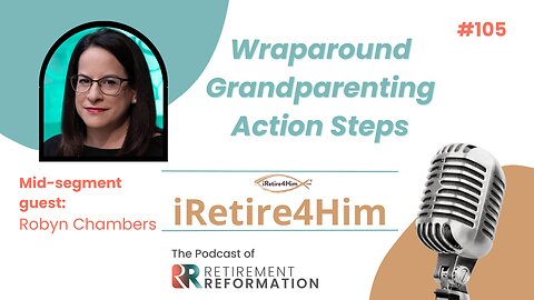 105: Wraparound Grandparenting Action Steps