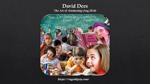 BANNED by YOUTUBE: David Dees - The Art of Awakening (Aug 2014)