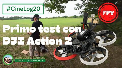 GEPRC CineLog20 Analogico + DJI Action 2 - Primo test - Reggerà il peso?