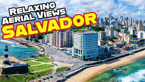 The Colors of Salvador: A Vibrant Drone Flight Over Brazil's Cultural Capital