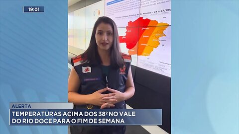 Alerta: Temperaturas Acima dos 38° no Vale do Rio Doce para o Fim de Semana.