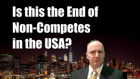 Is this the End of Non-Competes in the USA