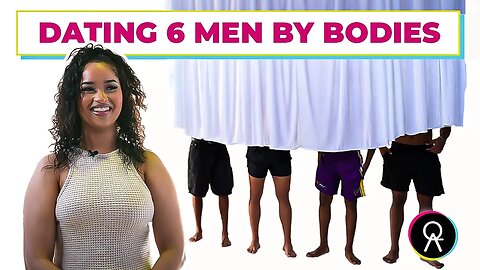 Blind Dating Guys Based Off Bodies!