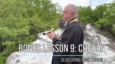 Bonus Lesson 9 Developing Your Choshi Teaser