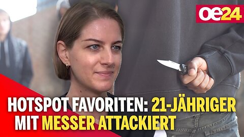 Hotspot Favoriten: 21-Jähriger mit Messer attackiert