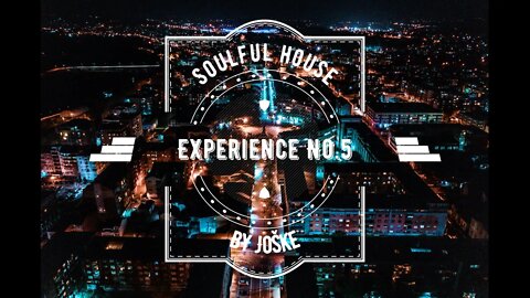 Soulful House Experience No 5