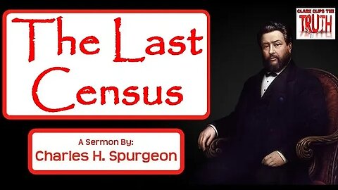 The Last Census | Charles Spurgeon Sermon