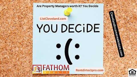 Are Property Managers worth it? You Decide