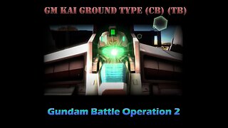 Why did the strap a JET ENGINE on my GM?! || Gundam Battle Operation 2 ||