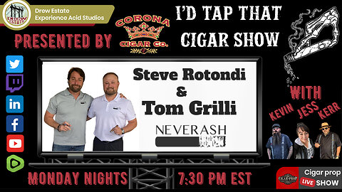 Steve and Tom of Neverash Cigars, I'd Tap That Cigar Show Episode 228