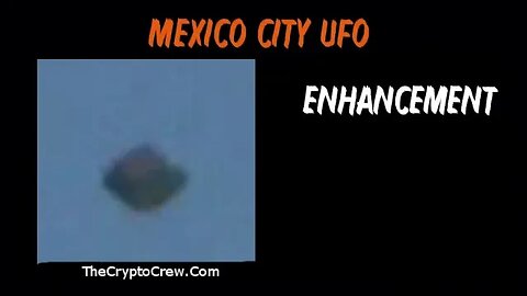 Mexico City UFO | Enhancement