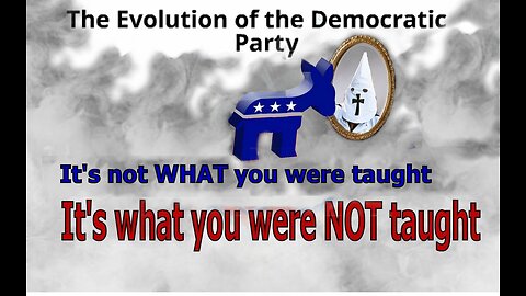 The "Hidden" History of the Democrat Party