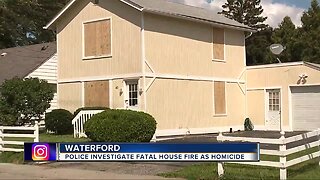 Waterford house fire death to be investigated as homicide