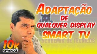 Como adaptar qualquer display hd(smart tv)