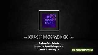 ~ Business Model ~ Andrew Tate Tribute - Lesson 1-2
