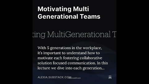 Motivating Multigenerational Teams: Happiness at Work Series