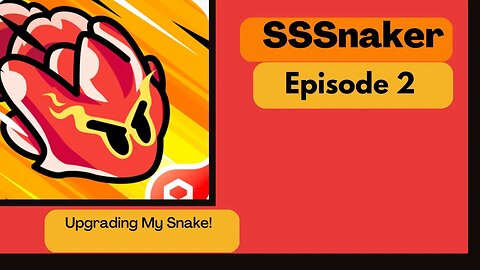 SSSnaker | Upgrading My Snake! - (Ep 2)