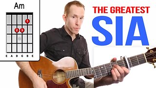 The Greatest ★ SIA ★ Guitar Lesson - Easy How To Play Acoustic Songs - Chords Tutorial