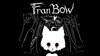 Fran Bow Part 1