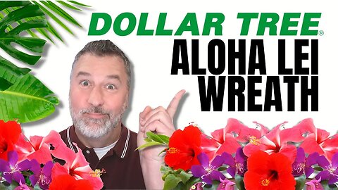 Dollar Tree Aloha Lei Wreath - Easy DIY - Dollar Tree DIY - Wreath DIY