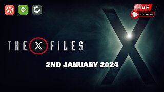 X-Files Live! 2nd January 2024 | Talking Really Channel | Live on Rumble