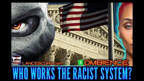 WHO WORKS THE RACIST SYSTEM? | OMBIENCE