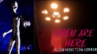 They Are Here - Aliens Are Here To Abduct Us - Alien Abduction Horror (Full Gameplay)