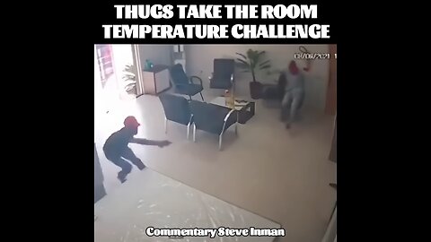 Robbers take the room temperature challenge