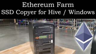 Ethereum Farm - SSD Copyer for Hiveos and Windows