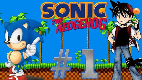 Sonic the Hedgehog - Parte 1 - Green Hill Zone