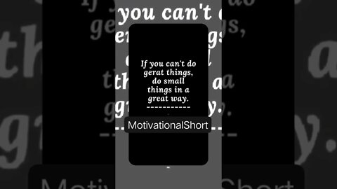 If you can't do great things do small #MfrQuotes