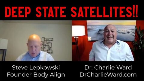 Charlie Ward Shocking News: Deep State Satellites!!