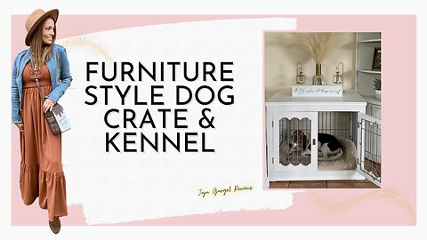 Furniture style dog crate review