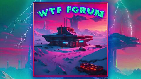 WTF Forum 6-9-24