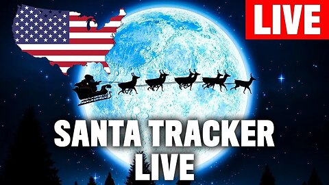 🔴LIVE - NORAD Santa Tracker 2022