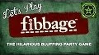 Let's play - Fibbage (Reupload)