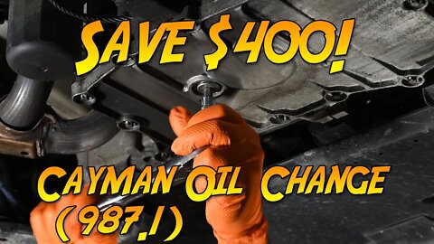 DIY Porsche Cayman Oil Change (987.1) Save $400 or more!