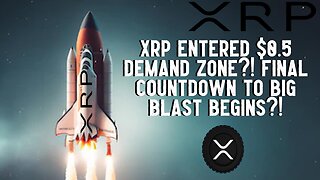 XRP AT $0.5 DEMAND ZONE?! FINAL COUNTDOWN TO BIG BLAST BEGINS?!