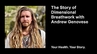 The Story of Dimensional Breathwork with Andrew Genovese