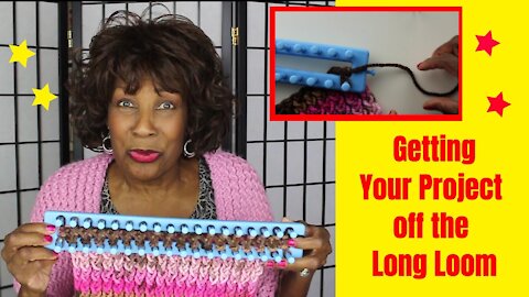 Casting Off - or Getting Your Project OFF the Long Loom - Loom Knitting With Wambui Made It