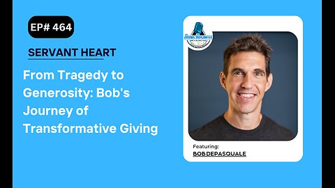 From Tragedy to Generosity: Bob's Journey of Transformative Giving