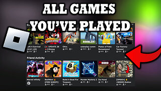 How To See All The Games You've Ever Played On Roblox