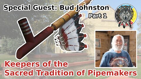 Sacred Pipe [Part 1] Talk with Bud Johnston in Pipestone, MN [About Keepers] - Neo-Wolf NEWS #17