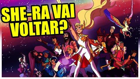 SHE-RA E AS PRINCESAS DO PODER vai voltar? A esperança do retorno da série!